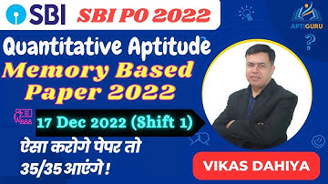 SBI PO 2022 Memory Based Question Discussion (Quantitative Aptitude) | SBI PO 17 Dec 2022 Shift 1