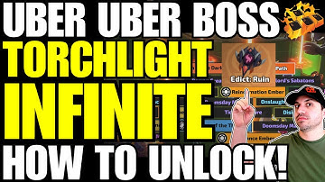 Torchlight Infinite Endgame!! How To Unlock Uber Boss!! Boss Fight Gameplay!! I