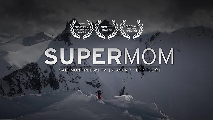 Super Mom - Salomon Freeski TV S7 E09