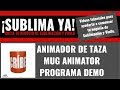 Mug animator programa visual para promover tu negocio de sublimacin y vinilo textil