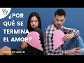 ¿Por qué se termina el amor?