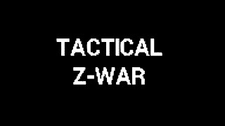 Tactical Z-War Series Trailer
