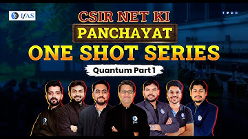 CSIR NET Quantum Part 1 | One Shot Series | CSIR NET Chemical Science June 2024 | IFAS Chemistry