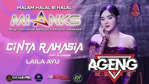 CINTA RAHASIA LAILA AYU - AGENG MUSIK - MIANKS COMMUNITY WONOKERTO PEKALONGAN 2025