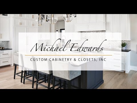 An Introduction To Michael Edwards Custom Cabinetry Closets