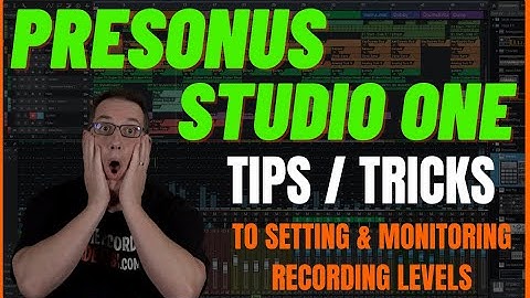 PRESONUS STUDIO ONE | HOW-TO Set Recording Levels