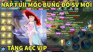 Live Võ Lâm Vũ Trụ Open S9 - Nạp Full mốc trên WEB + 600K Coin bung đồ xong tặng Acc