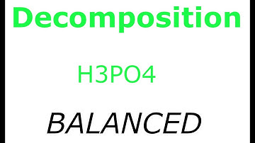 Decomposition of H3PO4 BALANCED