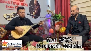 Mert KAYA 2023 / Buralardan Giderim / KIRIKKALE CANLI MÜZİK Resimi