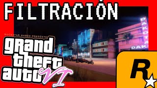 FILTRACIÓN DE GTA 6