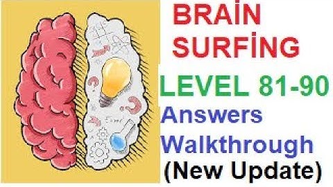Brain surfing Level 81 82 83 84 85 86 87 88 89 90(Answers Walkthrough)