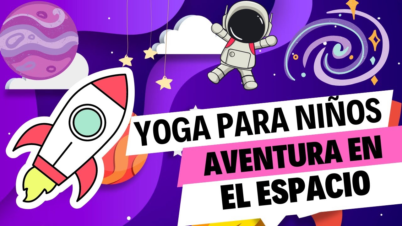 Aventura de yoga para niños en el espacio: ¡Posturas de yoga y relajación para niños! | Yoga con Liz