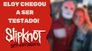 BASTIDORES DA ENTRADA DO ELOY CASAGRANDE NA BANDA SLIPKNOT! // "VOCÊ, O ÚNICO A SER TESTADO"