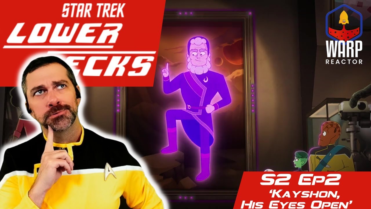 Star Trek: Lower Decks  S2E2 - 'Kayshon, His Eyes Open' REACTION
