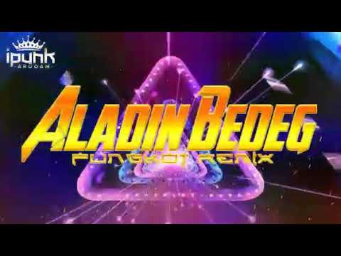 ALADIN bedeg.fungkot remix