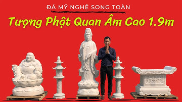 Tượng Phật Bà Quan Âm Bằng Đá Non Nước Đẹp Cao 1,9m