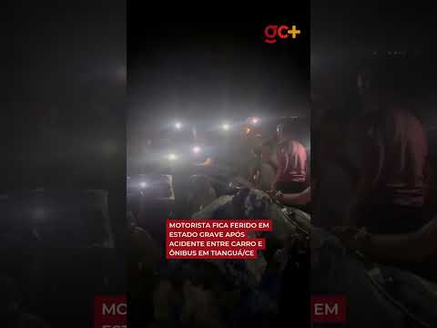 MOTORISTA fica ferido em estado grave após ACIDENTE ENTRE CARRO E ÔNIBUS em Tianguá/CE