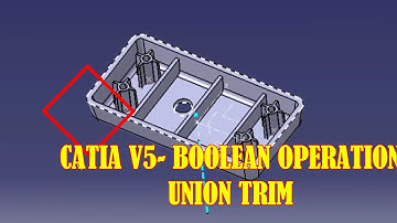 CATIA V5 -BOOLEAN OPERATION (UNION TRIM)