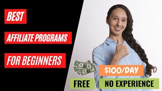 Best Affiliate Programs For Beginners