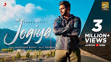 Jogiya (Official Video) | @PrabhGill  | New Hindi Song 2022