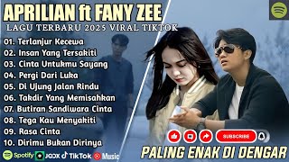 Download Lagu TERLANJUR KECEWA - APRILIAN FEAT FANY ZEE FULL ALBUM TERBAIK (LIRIK) LAGU POP MELAYU TERBARU 2025 MP3