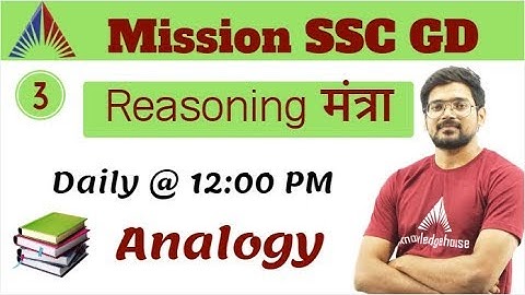 12:00 PM - Mission SSC GD Live Class 2018 - Reasoning By Pushpendra Sir | Analogy
