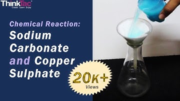 Chemical Reaction - Sodium Carbonate and Copper Sulphate | ThinkTac | Science Experiment