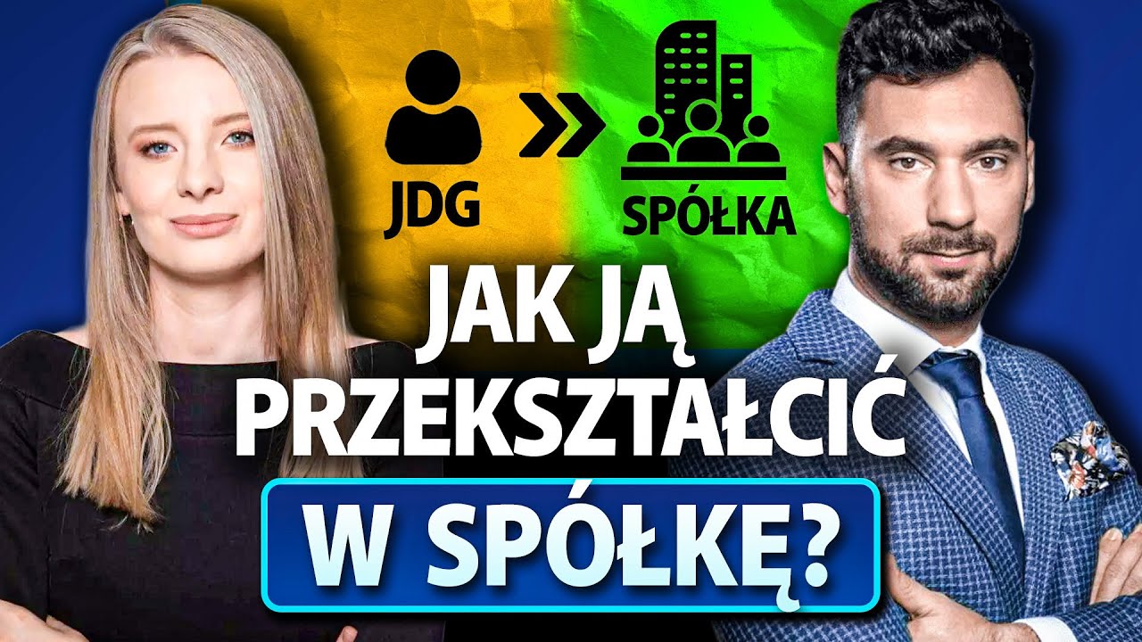 Przekształcenie JDG w spółkę z o.o. krok po kroku | Akademia Liderów