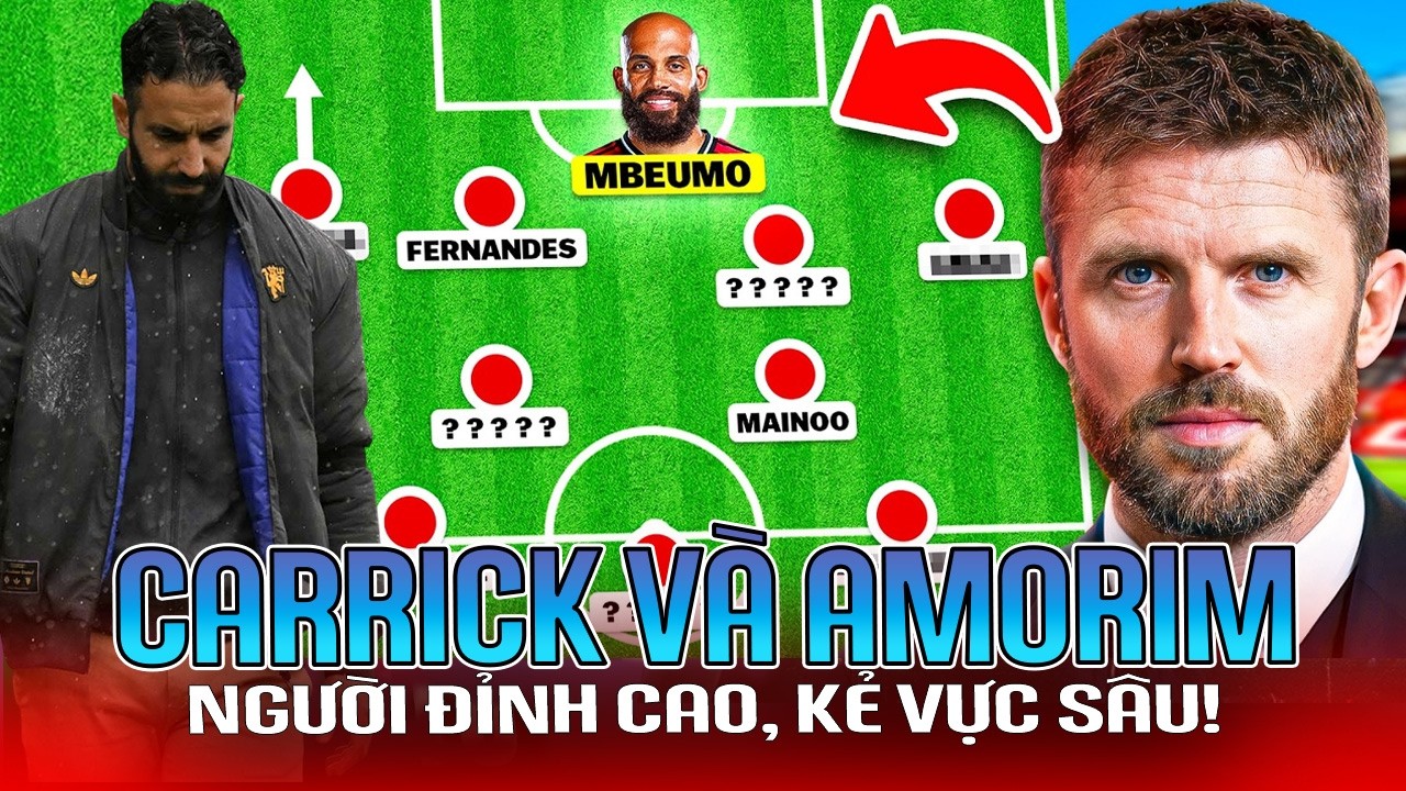 TACTICS | SỰ KHÁC BIỆT GIỮA CARRICK VÀ AMORIM: NGƯỜI ĐỈNH CAO, KẺ VỰC SÂU!