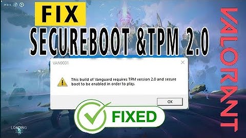 How To Fix Secure Boot & TPM 2.0 Error In Valorant (full guide)