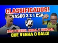 📢💢 VITÓRIA E BOM FUTEBOL - VASCO EMBALADO PRÁ DEPENAR O GALO - CRAQUE CHEGA E FAZ EXAMES