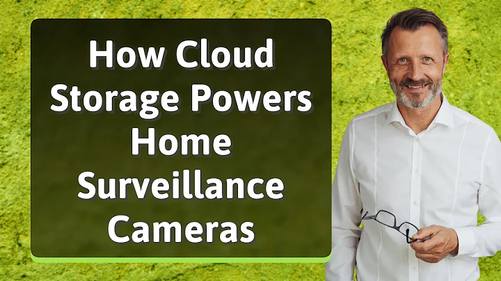How Cloud Storage Powers Home Surveillance Cameras