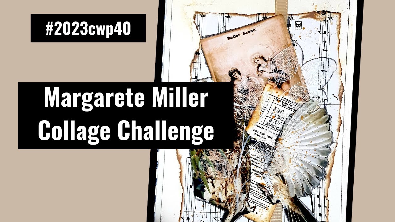 How To Collage #40 Margarete Miller Collage Challenge - YouTube