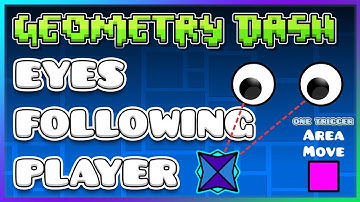 HOW to make EYES FOLLOW player position | Geometry Dash 2.2 Editor Tutorial 🛠️