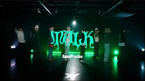 XY / TALK -DancePractice-