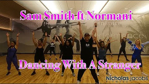 DANCING WITH A STRANGER Sam Smith ft Normani Dance Fitness