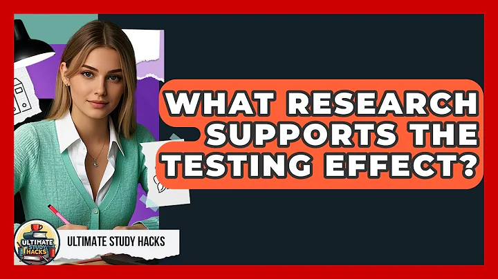 What Research Supports The Testing Effect? - Ultimate Study Hacks