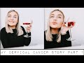 MY CERVICAL CANCER STORY | my normal cells, symptoms of cervical cancer and diagnosis (stage 2B)