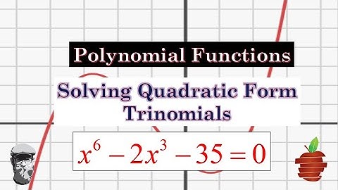 Solving Quadratic Form Trinomials - Factoring and Substitution