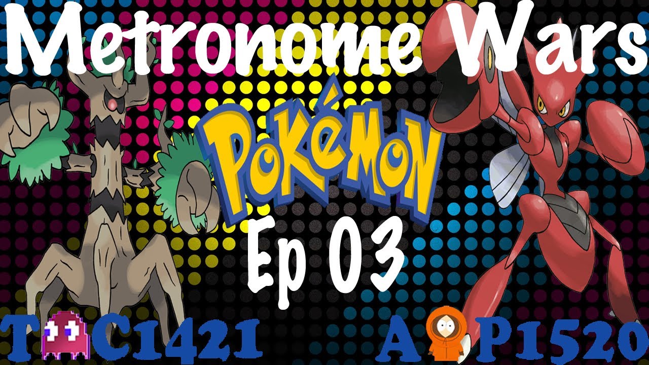 Pokemon Metronome Wars Ep 3 Explosion For Days (feat. AMP1520