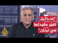 قراءة أولية في أهداف الغارات الإسرائيلية على جنوبي وشرقي لبنان