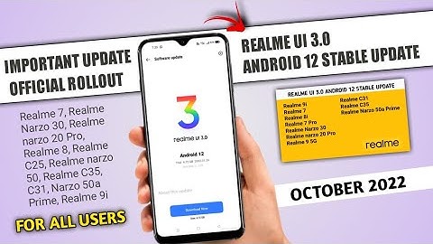 Realme New update, Realme UI 3.0 Android 12 Stable Update in October 2022, Official Update Rollout