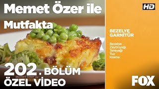 Bezelye Garnitür...memet Özer Ile Mutfakta 202. Bölüm