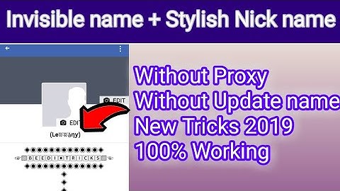 How To make Invisible + Stylish Nickname account without VPN Proxy  New tricks 2019 | 100% Working