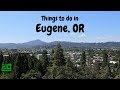 Top Things to do in Eugene, Oregon