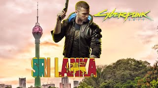 Cyberpunk 2077 Sri Lankan Edition