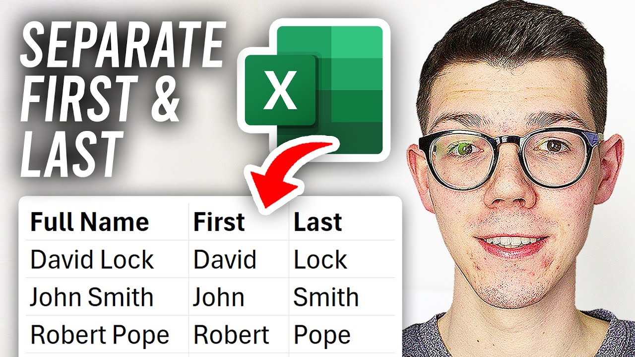 How To Separate First & Last Names In Excel - Full Guide - YouTube