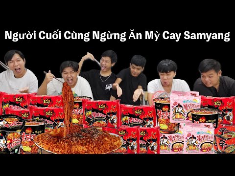 Người Cuối Cùng Ngừng Ăn Mỳ Ăn Liền Cay SamYang x2 Sẽ Thắng 10 Triệu