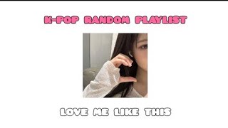 K-Pop Random Playlist Song / К-Поп Рандом Плейлист Песен