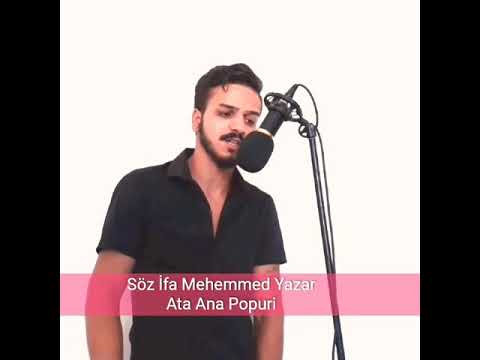 Ata Ana Tesirli Menali Şeir Mehemmed Yazar Ata Ana Şeir popuri (Video Kilp) 2020 Yeni şeir